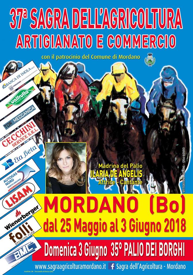 Mordano (Bo): 25/05-03/06 ” 37^Sagra dell’Agricoltura ” e “Palio dei “Borghi&nbsp;2018”