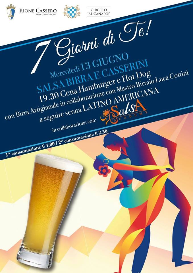 Palio di Castiglion Fiorentino, Rione Cassero: 13/06 “Salsa Birra e Casserini”