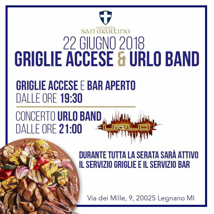 Palio di Legnano, Contrada San Martino: 22/06 “Grigle Accese & Urlo&nbsp;Band”