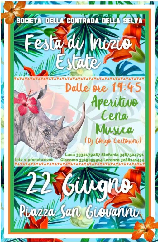 Siena, Contrada della Selva: 22/06 III^ Edizione della “Festa di Inizio&nbsp;Estate”