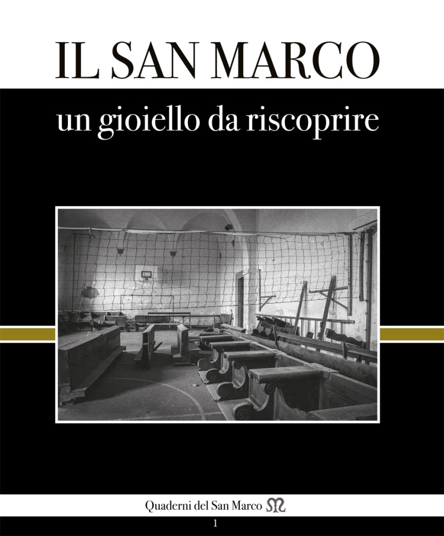 Siena, Libri: Il San Marco, un gioiello da&nbsp;riscoprire