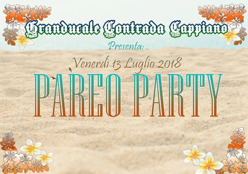 Fucecchio, Cappiano: 13/07 “Pareo Party”