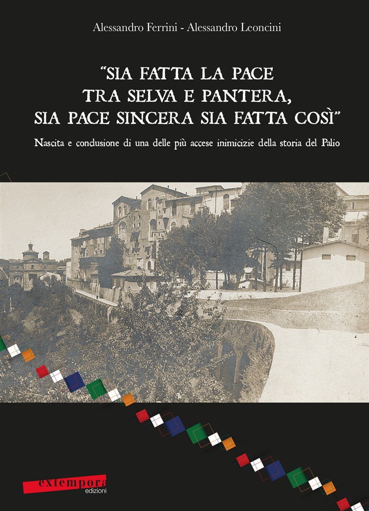 Siena. Contrada della Pantera: Libro “Sia fatta la pace tra Selva e pantera, sia pace sincera sia fatta&nbsp;così”