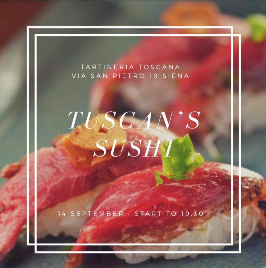 Siena, i miei Sponsor: Tartineria Toscana, Domani 14/09 Apericena con Sushi&nbsp;Toscano