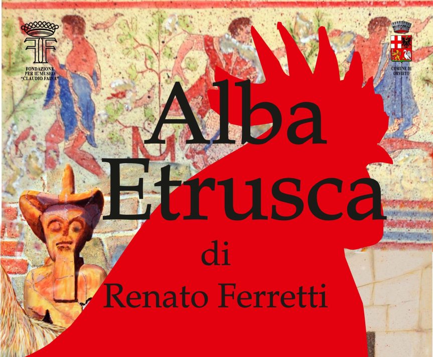 Siena: Per ArteSiena “Alba Etrusca” di Renato&nbsp;Ferretti