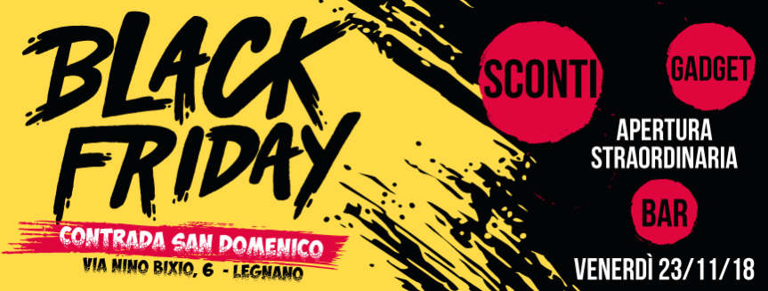 Palio di Legnano, Contrada San Domenico: 23/11 Balck&nbsp;Friday