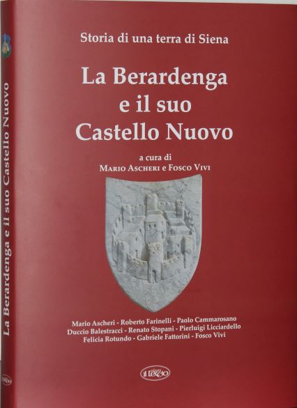 Siena e Provincia : 21/12 ore 11.00 “La Berardenga e il suo Castello Nuovo”, la presentazione del libro a cura di Mario Ascheri e Fosco Vivi