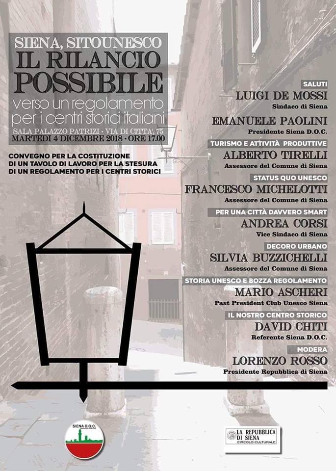 Siena: Oggi 04/12 ore 17.00 “Siena, Centro Storico e sito Unesco, il rilancio possibile. Verso un Regolamento del Centro&nbsp;Storico”.