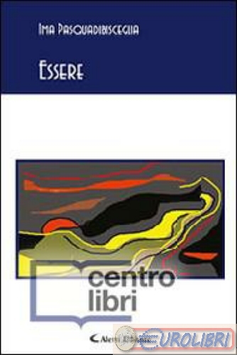 Italia: Ima Pasquadibisceglia, Essere