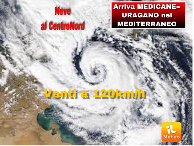 Italia, Meteo: Arriva MEDICANE, INSOLITO URAGANO MEDITERRANEO con NEVE in PIANURA e BUFERE a 100 km/h. Ecco i&nbsp;DETTAGLI