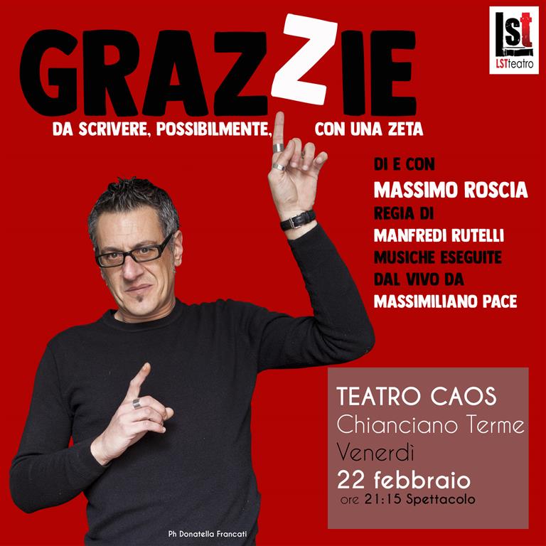 Provincia di Siena: Lo scrittore Massimo Roscia debutta al Teatro Caos di Chianciano Terme con lo spettacolo ”Grazzie”