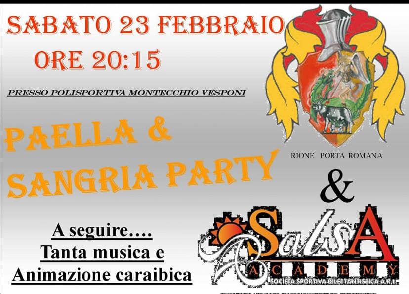 Palio di Castiglion Fiorentino, Rione Porta Romana: 23/02 “Paella & Sangria&nbsp;Party”