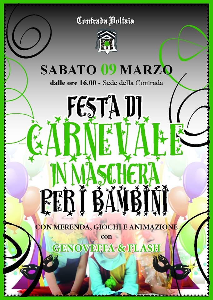 Palio di Piancastagnaio, Contrada  Voltaia: 09/03 Festa di Carnevale per i&nbsp;Bambini!!
