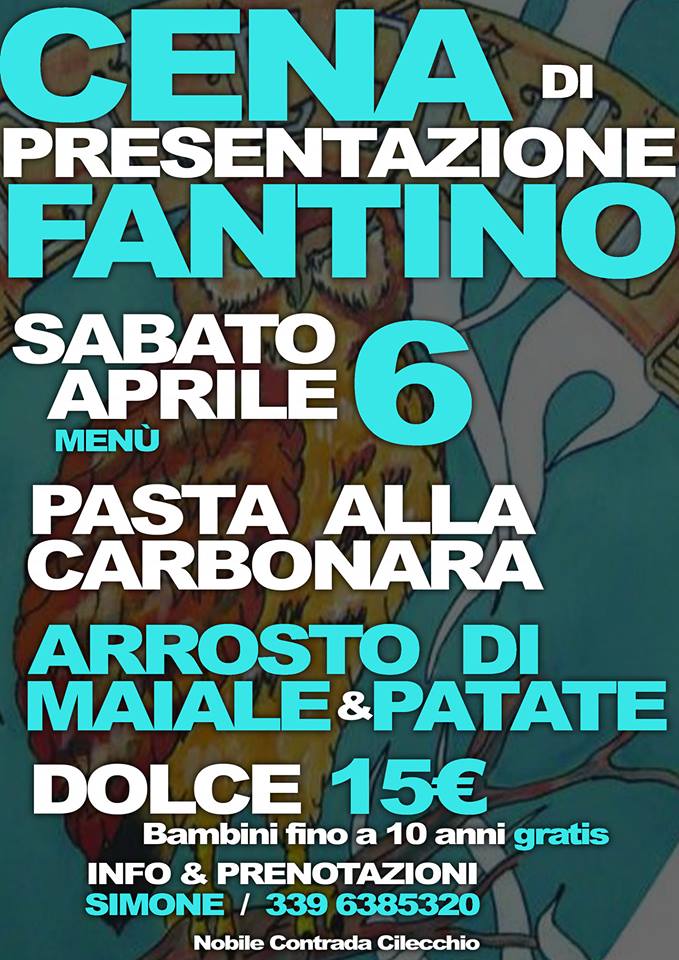 Palio di Bientina, Contrada Cilecchio: 06/04 Cena di Presentazione del&nbsp;Fatino