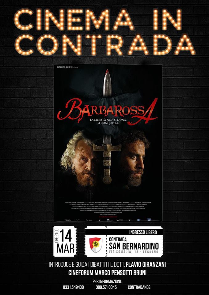 Palio di Legnano, Contrada San Bernardino: 14/03 Cinema in Contrada “barbarossa”