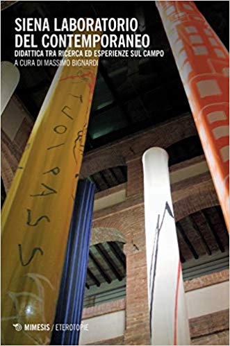 Siena: “Siena laboratorio del contemporaneo” Didattica tra ricerca ed esperienze sul campo: il 9 aprile, alla Biblioteca degli Intronati, la presentazione del libro di Massimo&nbsp;Bignardi