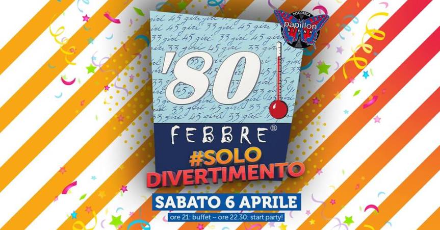 Provincia di Siena, Monteroni d’Arbia: 06/04 80 Febbre –&nbsp;Papillon