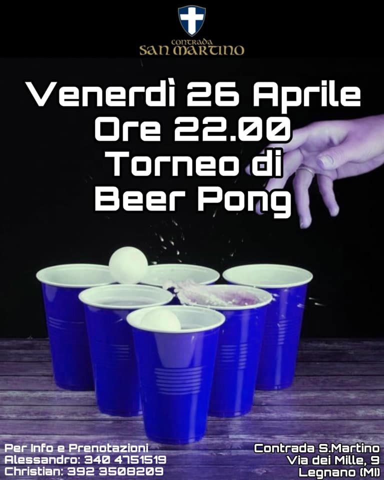 Palio di Legnano, Contrada San Martino: 26/04 Torneo di Beer&nbsp;Pong