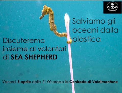 Siena, Contrada del Valdimontone: 05/04 ore 21.00 “Sea Shepherd – Salviamo gli&nbsp;Oceani”