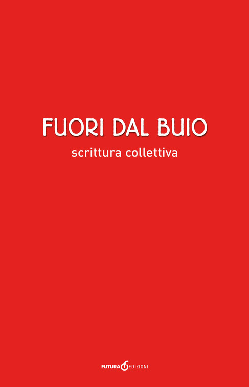 Siena: Alla Biblioteca degli Intronati, il 7 maggio, presentazione del libro “Fuori dal&nbsp;buio”