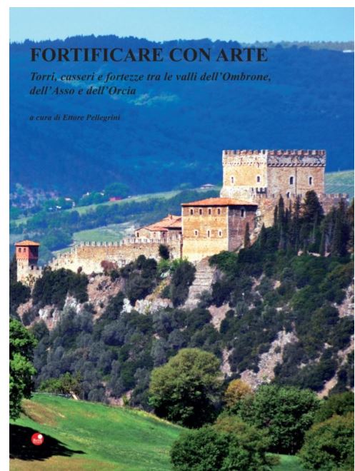Provincia di Siena: Presentato al museo Cassioli di Asciano un volume dedicato alle fortificazioni nelle crete&nbsp;senesi