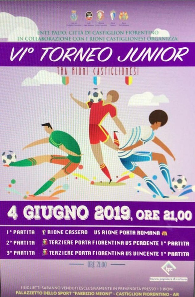 Palio di Castiglion Fiorentino, Rione Porta Romana: 04/06 VI° Torneo Junior tra Rioni&nbsp;Casitglionesi