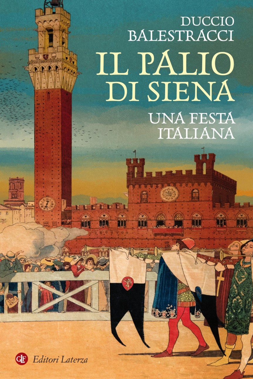 Siena: “Il Palio di Siena. Una festa italiana”. Il 24 giugno, alla Biblioteca degli Intronati, la presentazione del nuovo libro di Duccio&nbsp;Balestracci