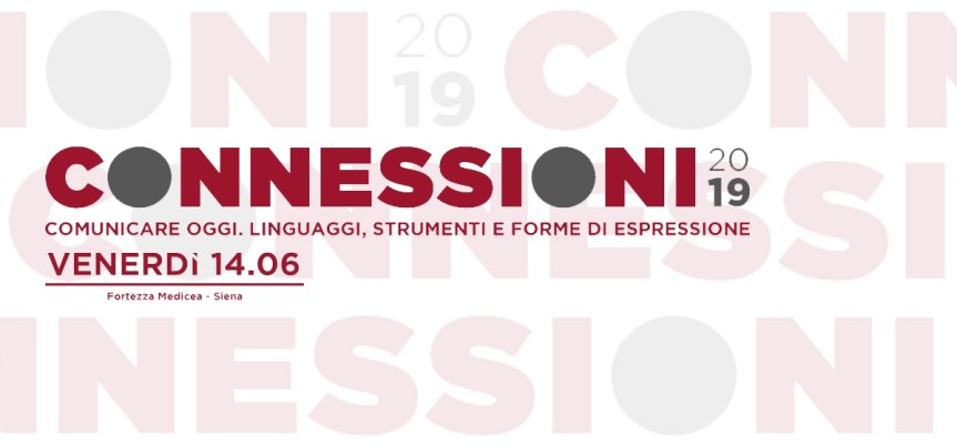 Siena: La comunicazione e i linguaggi al centro di “Connessioni”