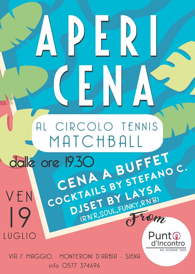 Provincia di Siena: °•☆Apericena•al•Matchball☆•°||°•Monteroni d’Arbia☆•°