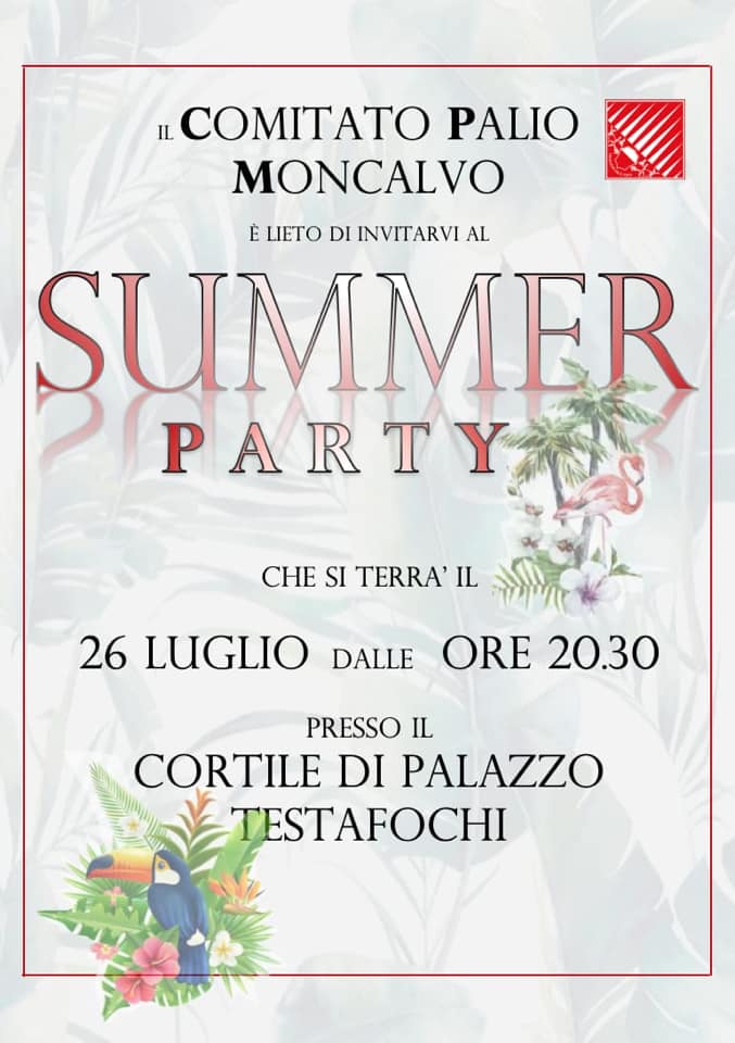Palio di Asti, Comitato Palio Moncalvo: Domani  26/07 “Summer&nbsp;Party”