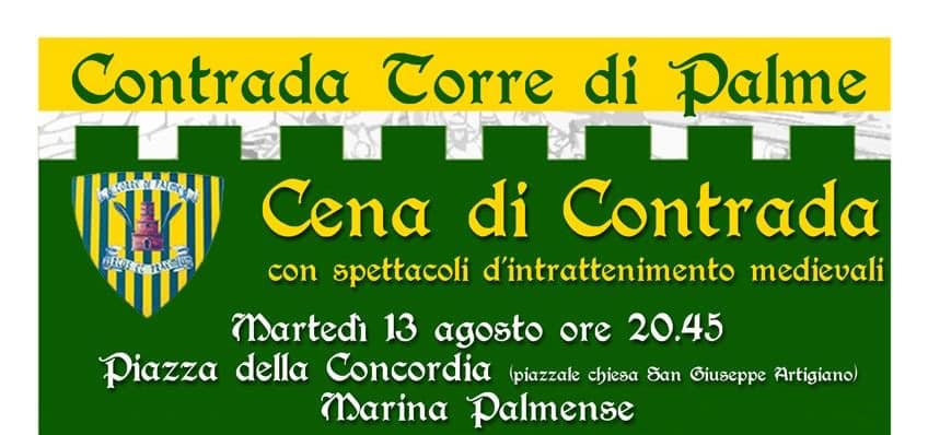 cavalcata dell’Assunta, ContradaTorre di Palme: Domani 13/08 Cena di&nbsp;Contrada!