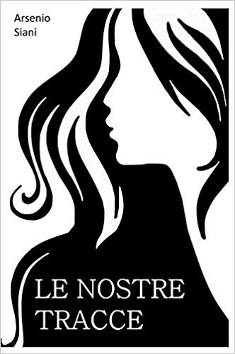 Siena:  03/10 al Santa Maria della Scala presentazione del libro “Le nostre tracce” di Arsenio&nbsp;Siani