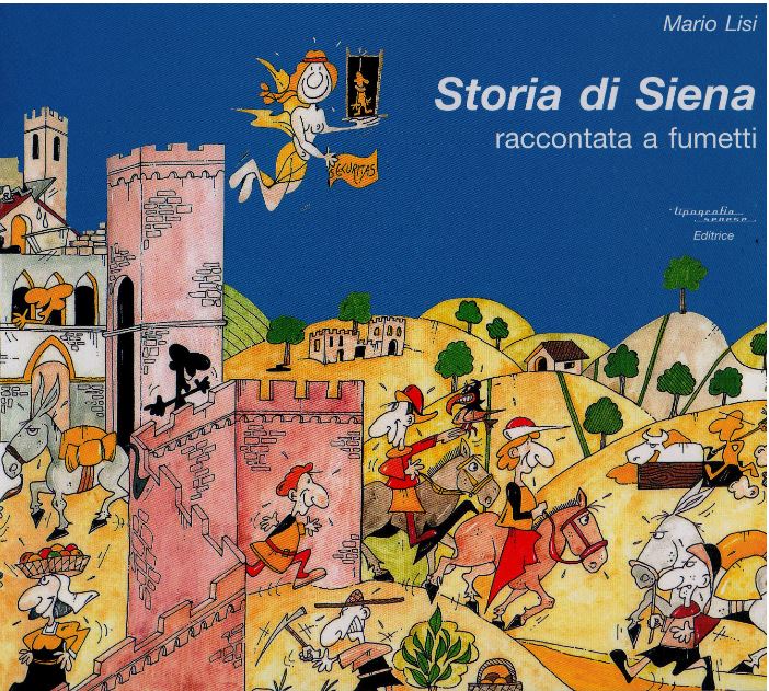 Siena, Storia di Siena raccontata a fumetti: Il ritorno del fumetto&nbsp;cult