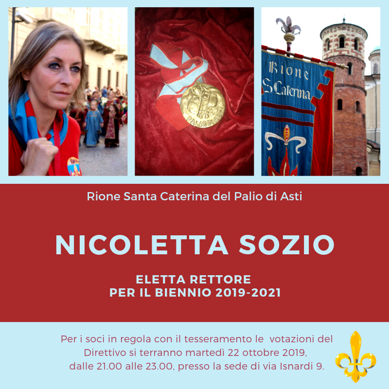 Palio di Asti, Comitato Palio Rione Santa Caterina: Ieri 15/10 Nicoletta Sozio riconfermata&nbsp;Rettrice