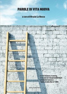 Siena: Domani 29/11 ore 17.30 la presentazione del libro di Orazio La Rocca ”Parola di vita nuova” con l’arcivescovo Lojudice