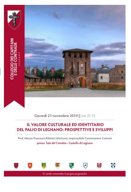 Palio Di Legnano, Collegio dei Capitani: 21/11 ore 21.15 “Il Valore Culturale e Identirario del Palio di Legnano, Prospettive e&nbsp;Sviluppi”