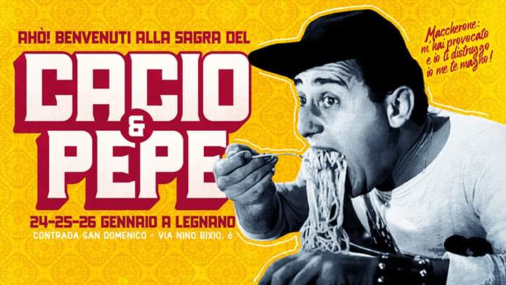 Palio do Legnano, Contrada San Domenico: 24-25-26/01 La Sagra del Cacio&Pepe e Cucina Romana a&nbsp;Legnano