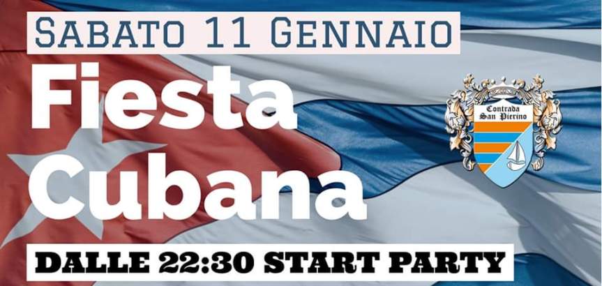 Palio di Fucecchio, Contrada San Pierino: 11/01 Fiesta&nbsp;Cubana