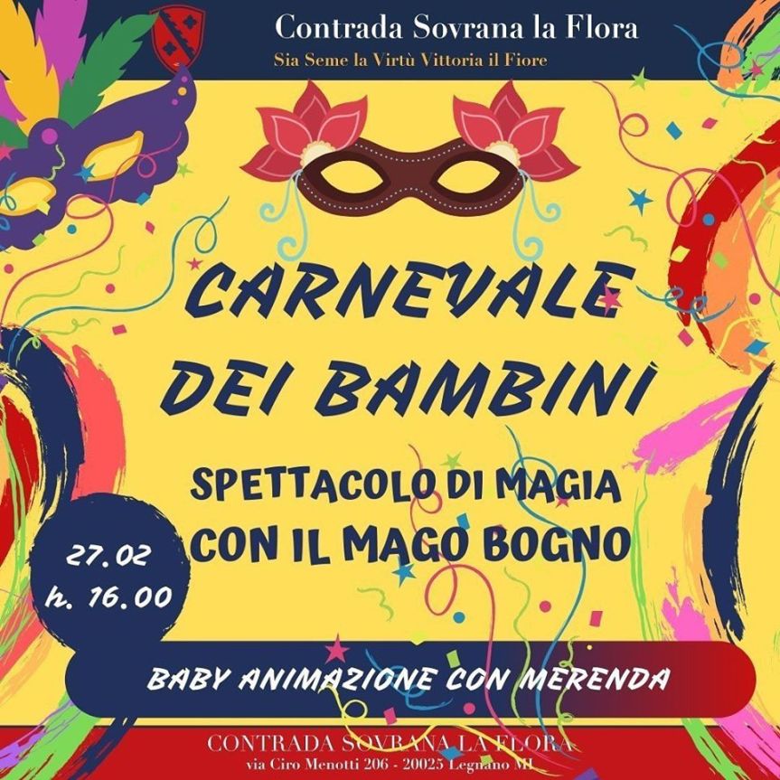 Palio di Legnano, Contrada La Flora: 27/02 ore 16.00 Carnevale dei&nbsp;bambini