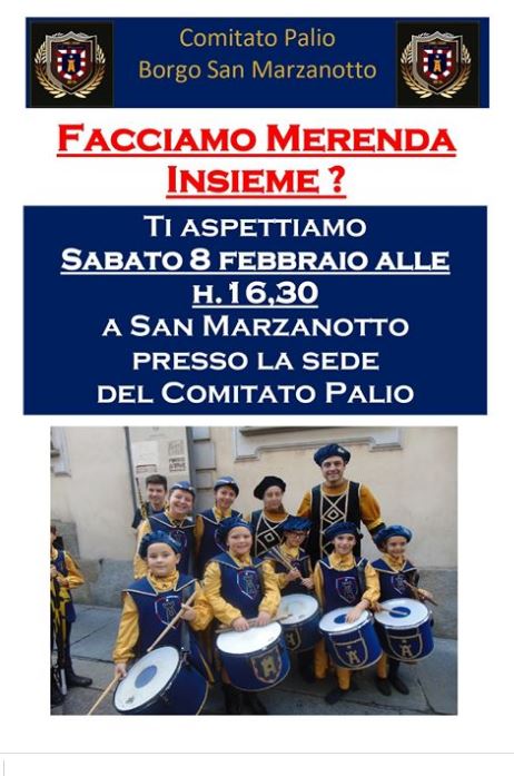 Palio di Asti, Comitato Palio San Marzanotto: 08/02 “Facciamo merenda&nbsp;Insieme?”