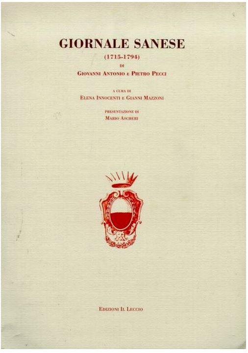 Siena, accadde oggi 3 marzo ( 1768 ): Muore Giovanni Antonio Pecci, compilatore del ‘Giornale&nbsp;Senese’