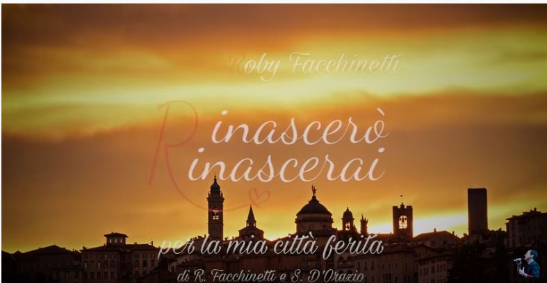 Italia: Video messaggio di speranza contro il Coronavirus da Bergamo – Rinascerò&nbsp;rinascerai