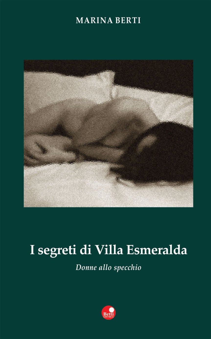 Siena: Marina Berti, I segreti di Villa&nbsp;Esmeralda