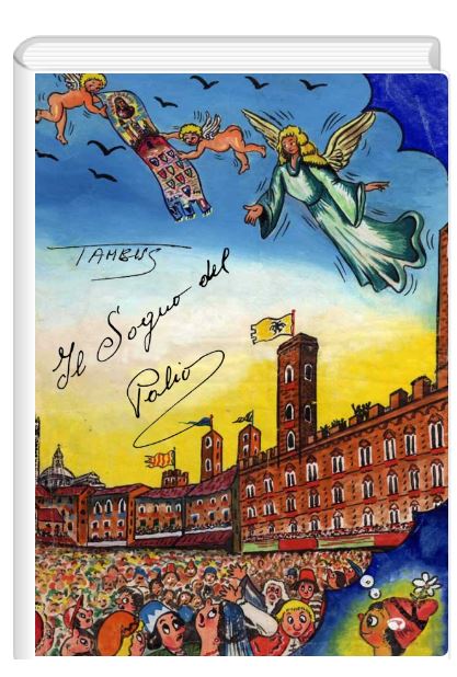 Palio di Siena: Il sogno del Palio –&nbsp;Tambus