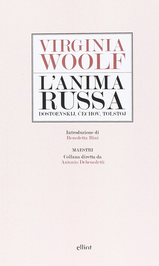 Siena: Virginia Woolf, L’anima&nbsp;russa