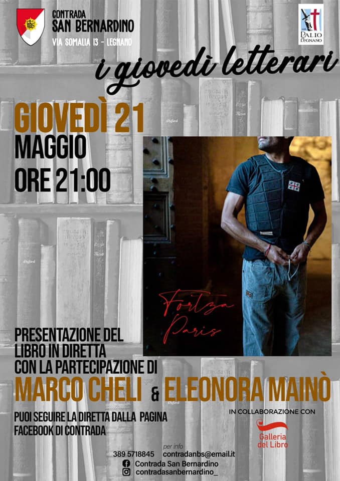Palio di Legnano, Contrada San Bernardino: 21/05 ” I Giovedì letterari” “Fortza Paris” con Marco Cheli & Elonora&nbsp;Mainò