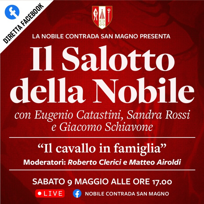Palio di Legnano, Contrada San magno: Domani 09/05 “Il Salotto della Nobile” con Eugenio Catastini, Sandra Rossi e Giacomo&nbsp;Schiavone