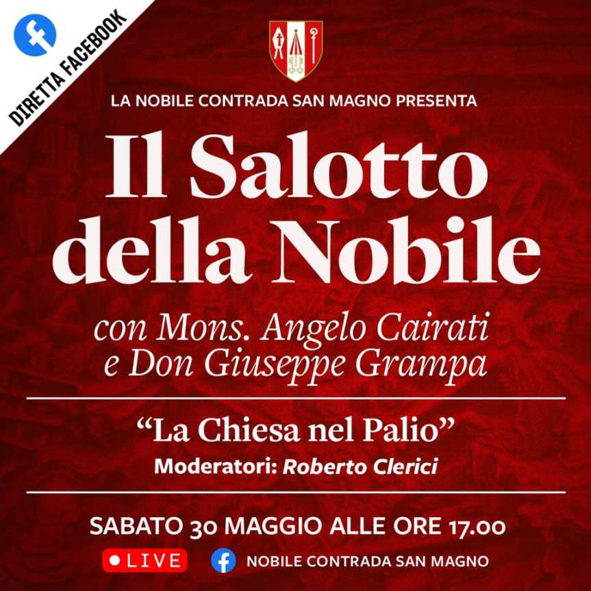 Palio di Legnano, Contrada San Magno: 30/05 “Il Salotto della Nobile” con Monsignor Angelo Cairati e Don Giuseppe&nbsp;Grampa