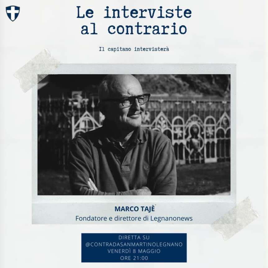 Palio di legnano, Contrada San Martino: 08/05 Il Capitano De Pascali intervista Marco&nbsp;Tajè