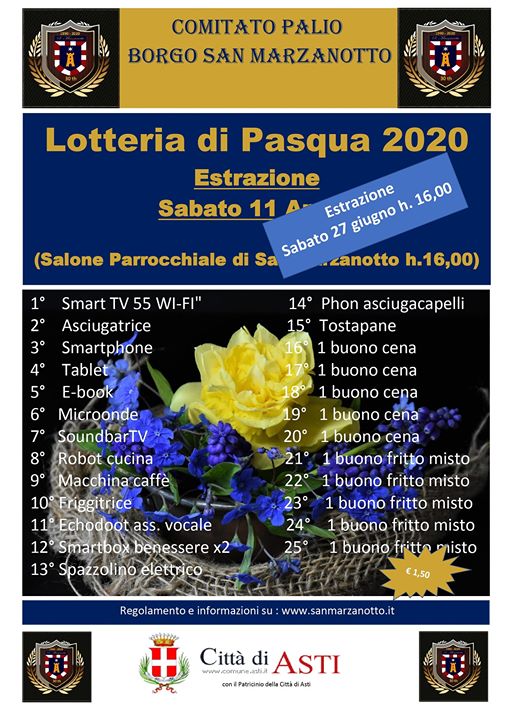 Palio di Asti, Comitato Palio San Marzanotto: 27/06 Estrazione Lotteria di Pasqua&nbsp;2020